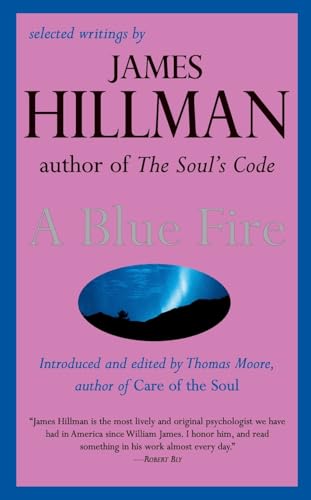 A Blue Fire: Selected Writings by James Hillman