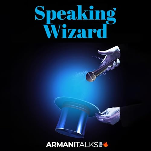 Speaking Wizard by Armani Talks episode artwork