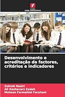 Desenvolvimento e acreditação de factores, critérios e indicadores (Portuguese Edition) 6208804213 Book Cover