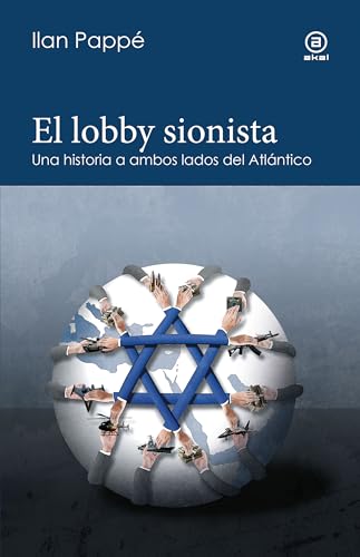 El lobby sionista: Una historia a ambos lados del Atlántico: 21 (Reverso. Historia crítica)