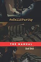 #aCall2Purity: The Manual 1790268710 Book Cover