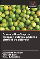 Ocena mikroflory na owocach cytryny podczas obróbki po zbiorach (Polish Edition) 6208830346 Book Cover