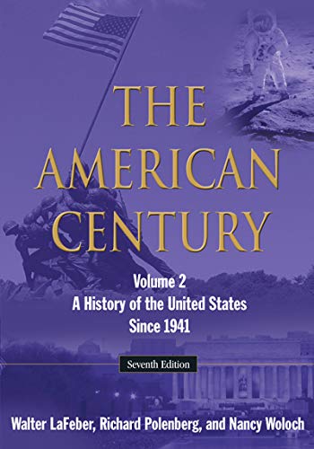 The American Century: A History of the United States Since 1941: Volume 2
