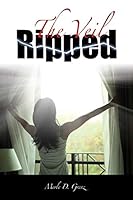 The Veil Ripped 1498439578 Book Cover