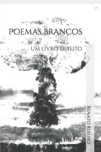 Poemas brancos: Um livro direito (Os dois lados do espelho) (Portuguese Edition)