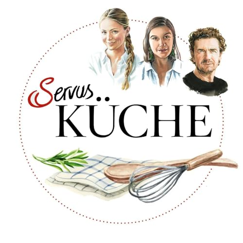 Couverture de Servus K&uuml;che