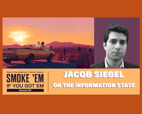 251. Jake Siegel on the Information State