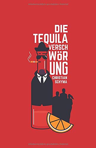 Die Tequila-Verschwörung Die Tequila-Verschwörung