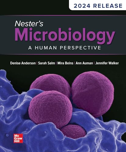 Nester's Microbiology: A Human Perspective, 2024 Release