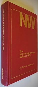 Hardcover The Norfolk and Western Strike of 1978 Book