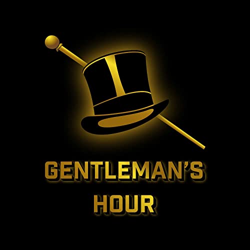 Gentleman's Hour Podcast