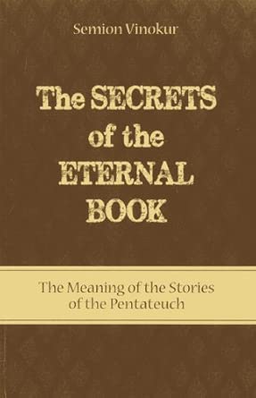 Secrets of the Eternal Book: The Meaning of the Stories of the Pentateuch-Wow! eBook
