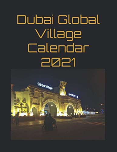 Preisvergleich Produktbild Dubai Global Village Calendar 2021