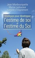 Stratégies pour développer l'estime de soi et l'estime du Soi 2896465782 Book Cover