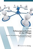 Führungsverhalten in der Pflege 3639854381 Book Cover