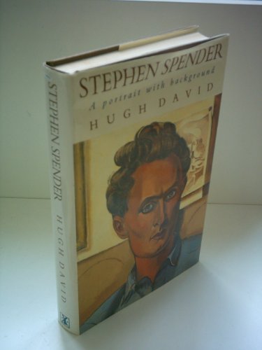 Stephen Spender: A portrait with background 0434175064 Book Cover