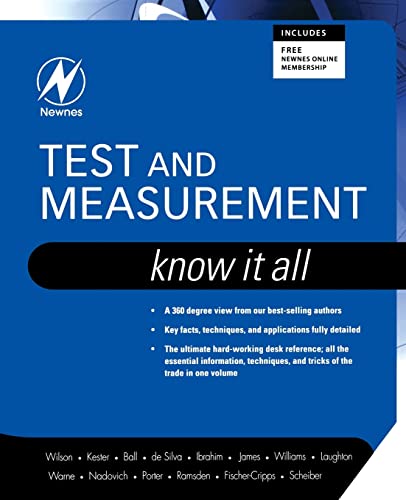 Compare Textbook Prices for Test and Measurement: Know It All Newnes Know It All 1 Edition ISBN 9781856175302 by Wilson, Jon S.,Ball, Stuart,Huddleston, Creed,Ramsden, Edward,Ibrahim, Dogan