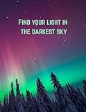 Find your light in the darkest Sky Journal