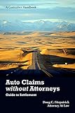Auto Claims without Attorneys: A Guide to Settlement