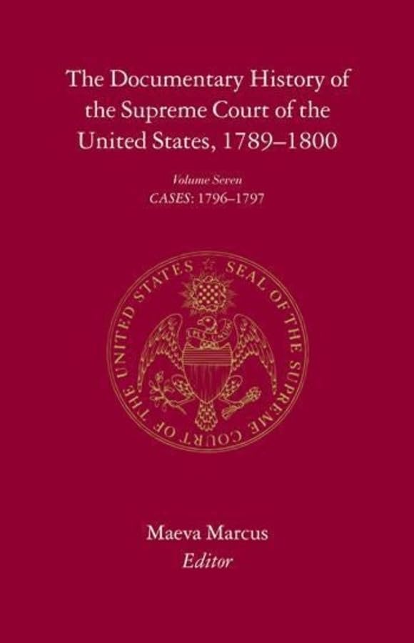 The Documentary History of the Supreme Court of the United States, 1789-1800, Vol. 6: Cases: 1790-1795