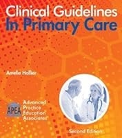 Clinical Guidelines In Primary Care 2nd Edition 2016 by Amelie Hollier B01FGMTT9O Book Cover