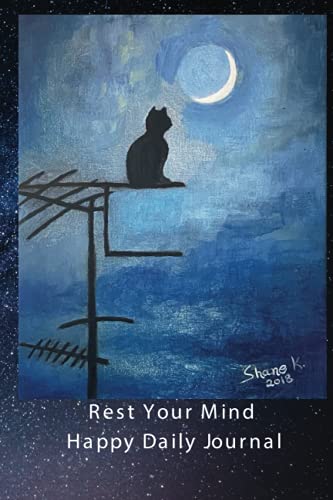 Rest Your Mind Happy Daily Journal: Daily Happy Gratitude Journal for Kids: Daily Journal of Happy Experiences: Free Your Soul Peace Journal: Calm Your Heart Journal: Daily Gratitude Journal: