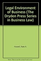 The Legal Environment of Business (The Dryden Press Series in Business Law) 003030699X Book Cover