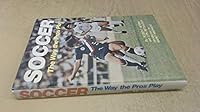 Soccer, the way the pros play (Sterling sports books) 0806941227 Book Cover