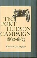 The Port Hudson Campaign, 1862-1863 B000HFB296 Book Cover