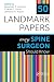 50 Landmark Papers Every Spine Surgeon Should Know