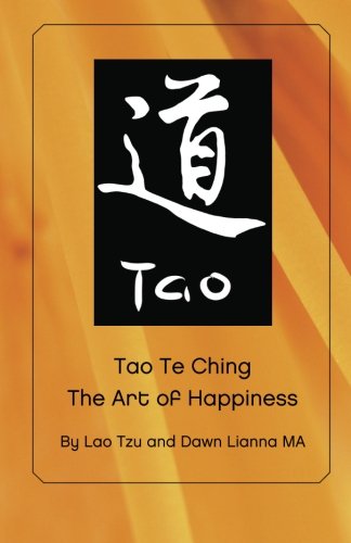 Tao Te Ching: The Art of Happiness
