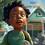 Regal's Bubble Journey