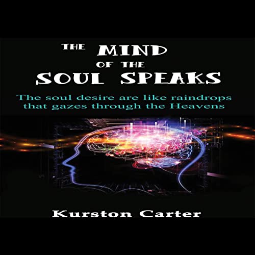 The Mind of the Soul Speaks by Kurston Carter episode artwork