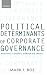 Political Determinants of Corporate Governance