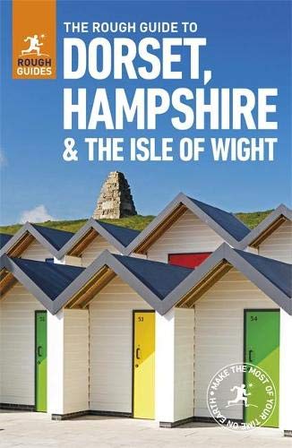 The Rough Guide to Dorset, Hampshire & the Isle of Wight (Travel Guide) (Rough Guides)