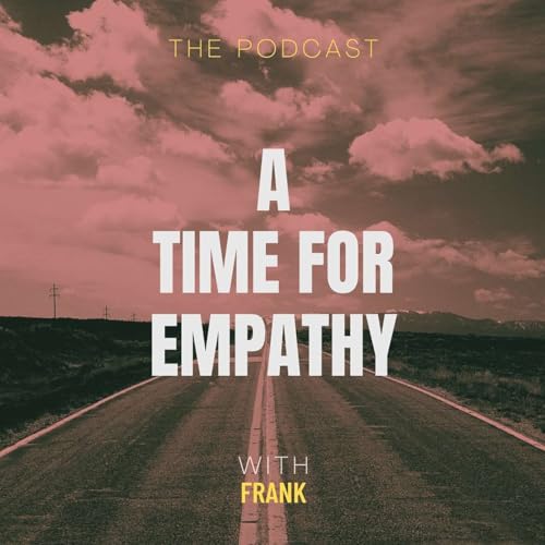 A Time For Empathy for March 18, 2025 cover art