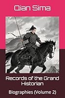 Records of the Grand Historian: Biographies B0DC34BHZN Book Cover