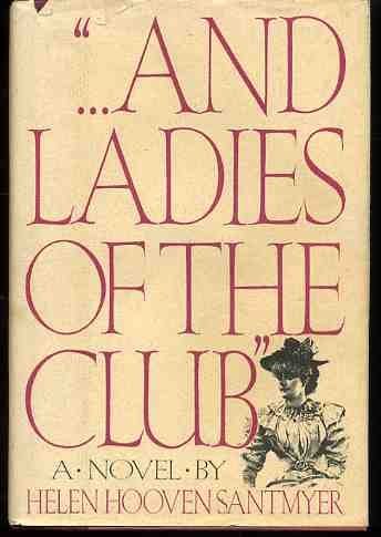 And the Ladies of the Club by Helen Hooven Sant... B01JXQZ0U6 Book Cover