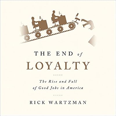 The End of Loyalty