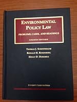 Schoenbaum and Rosenberg's Environmental Policy Law, Problems, Cases, and Reasons, 3d (University Casebook Series®) (University Casebook Series) 0882778862 Book Cover