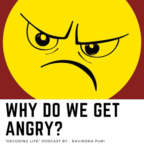 " Episode 78:Why do we get angry? "