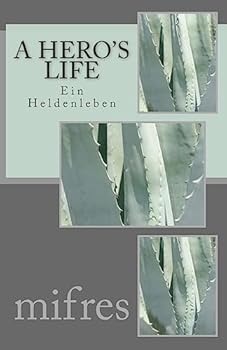 Paperback A Hero's Life: Ein Heldenleben Book