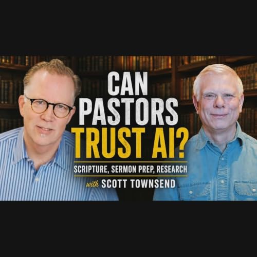 Can Pastors Trust AI? &ndash; Audio Only
