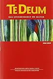 Te Deum 5/2019: Das Stundengebet im Alltag - Benediktiner-Abtei Maria Laach 