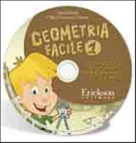 Geometria facile. CD-ROM. Localizzazioni, spostamenti, piani di riferimento, rette e angoli (Vol. 1)