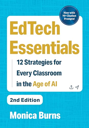 EdTech Essentials: 12 Strategies for Every Classroom in the Age of AI (English Edition)