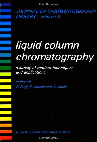 Liquid Column Chromatography: A Survey of Modern Techniques and ...