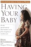 having your baby: for the special needs of black mothers-to-be, from conception to newborn care