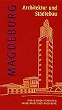 Magdeburg - Architektur und Städtebau