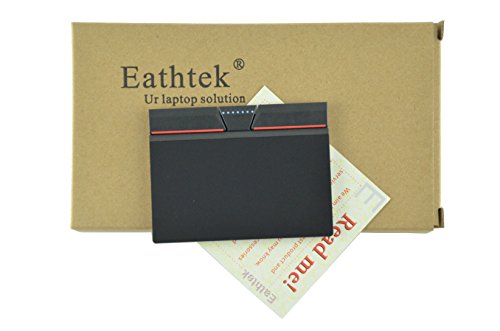 Eathtek Replacement Touchpad Trackpad with Three 3 Buttons Keys for Thinkpad T440 T440P